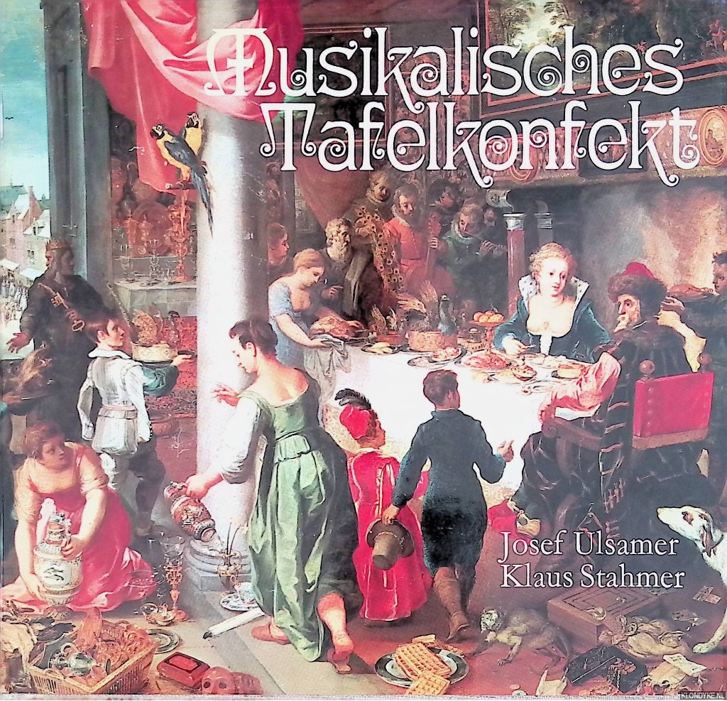 Ulsamer, Josef & Klaus Stahmer - Musikalisches Tafelkonfekt + Vinyl
