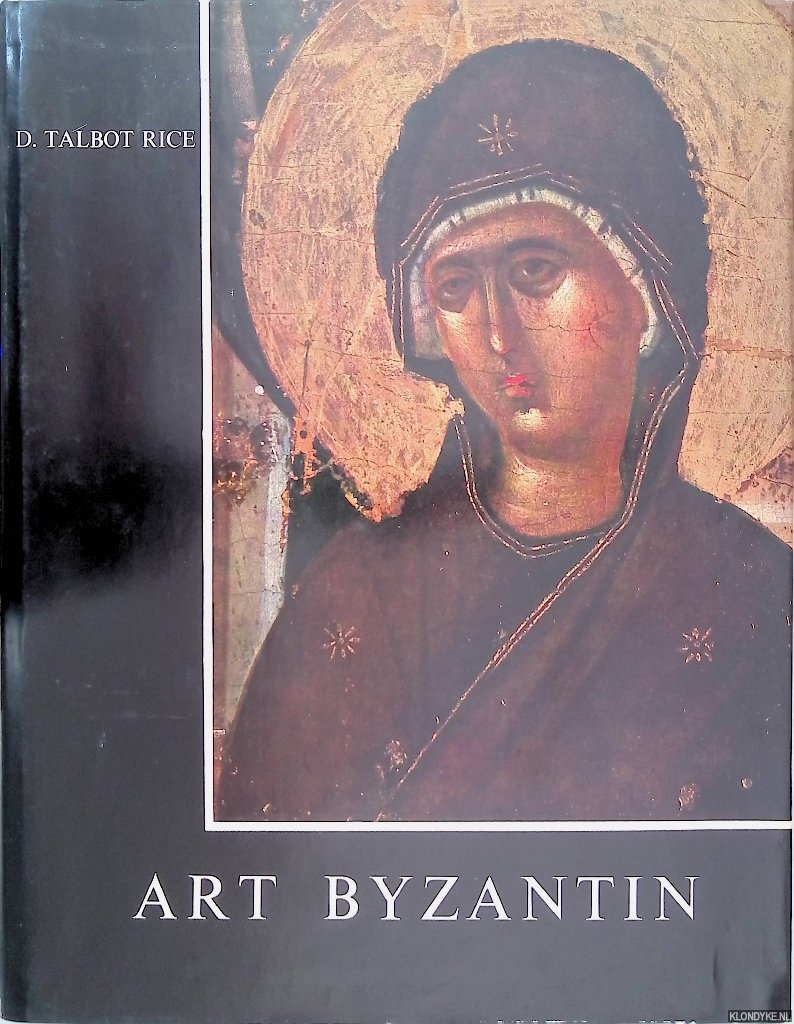 Talbot Rice, David - Art Byzantin