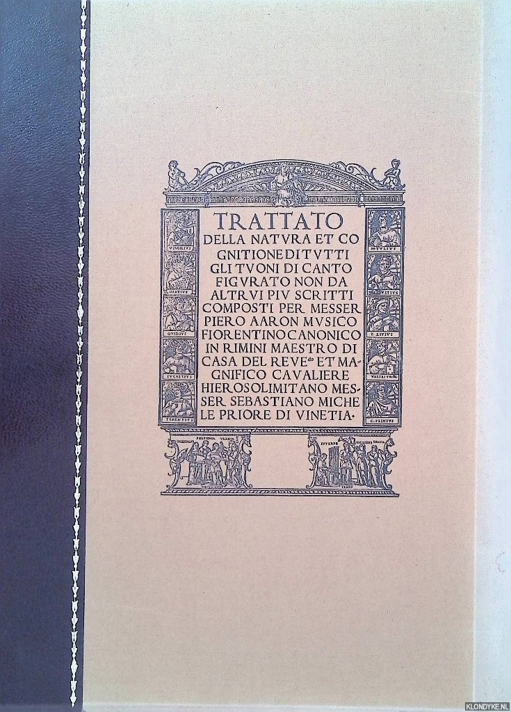 Aaron, Pietro & Willem Elders (Preface) - Trattato della natura et cognitione di tutti gli tuoni di canto figurato non da altrui piu scritti