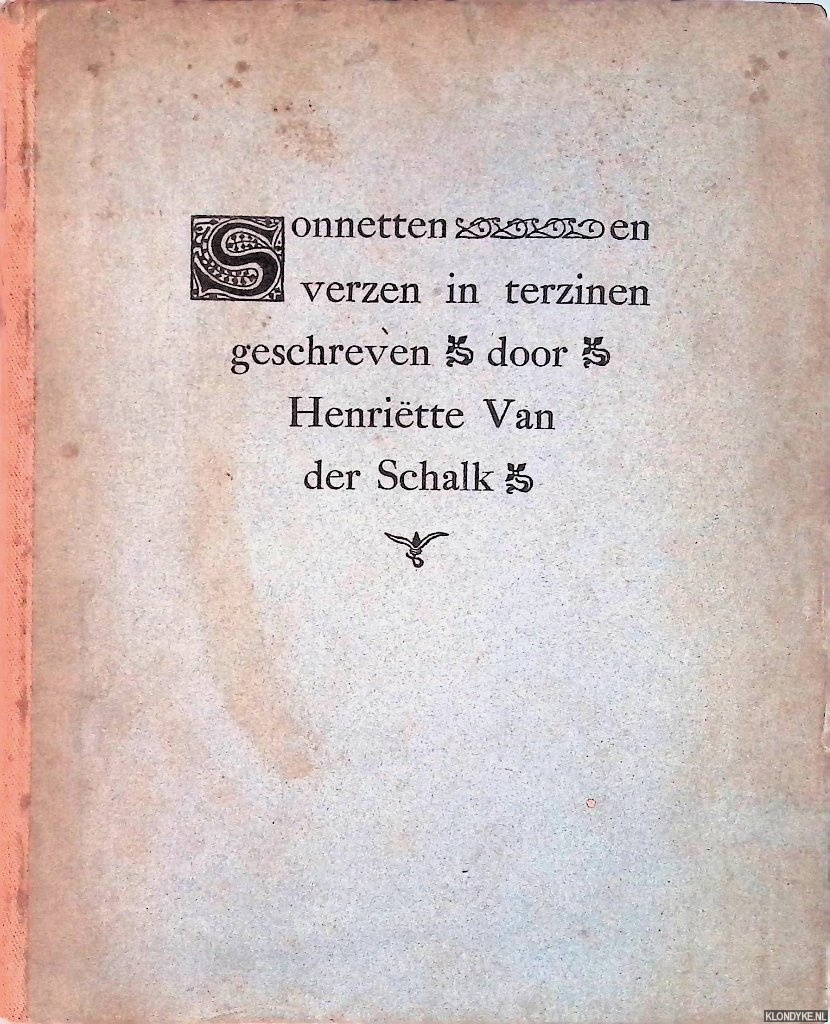 Schalk, Henritte van der - Sonnetten en verzen in terzinen