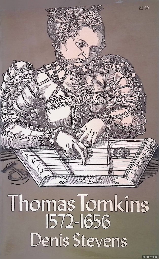 Stevens, Dennis - Thomas Tomkins 1572-1656