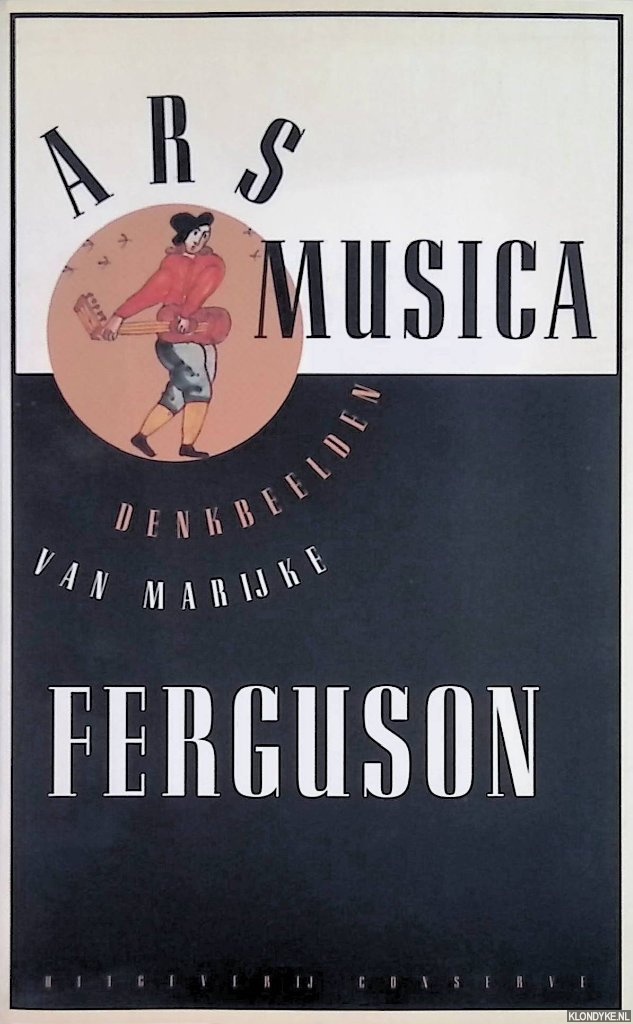 Ferguson, Marijke - Ars musica: Denkbeelden
