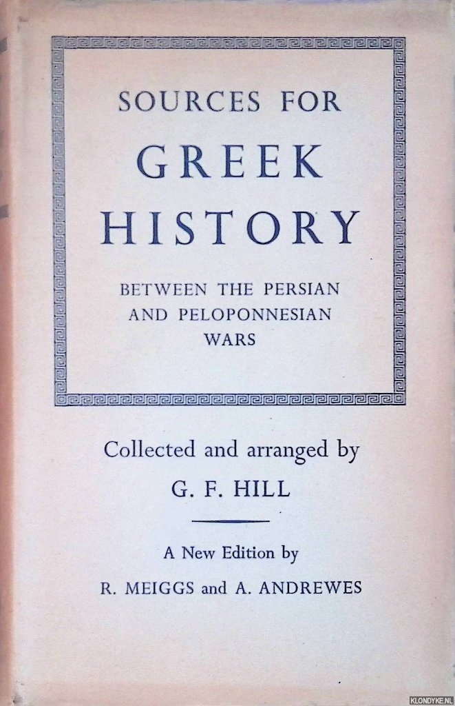 Hill, G.F. (collected and arranged by) - Sources for Greek History between the Persian and Peloponnesian Wars