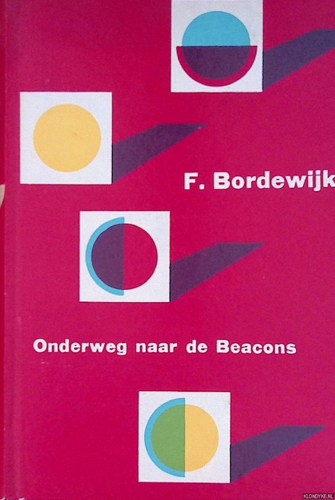 Bordewijk, F. - Onderweg naar de Beacons: twaalf korte verhalen