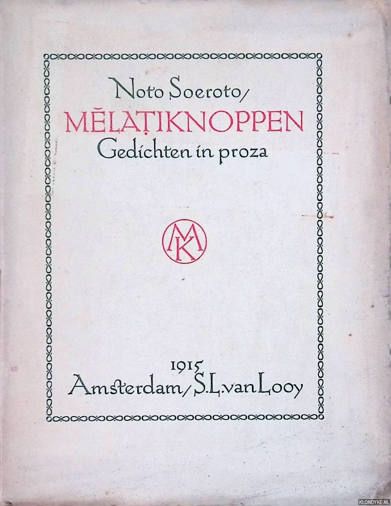 Soeroto, Noto - Melatiknoppen. Gedichten in proza