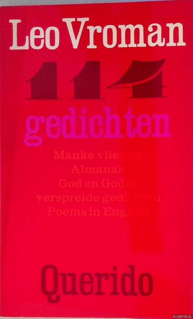 Vroman, Leo - 114 gedichten. Manke vliegen, Almanak, God en godin, verspreide gedichten, poems in English
