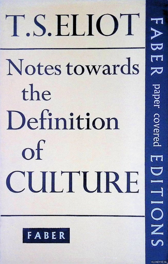 Eliot, T.S. - Notes towards the Definition of Culture