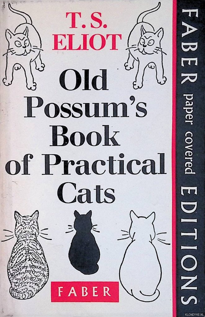Eliot, T.S. - Old Possum's Book of Practical Cats