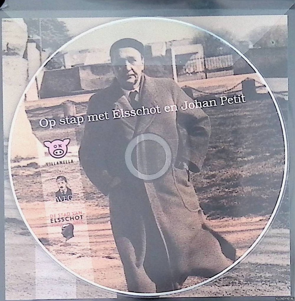 Elsschot, Willem & Johan Petit - CD: Op stad met Elsschot en Johan Petit