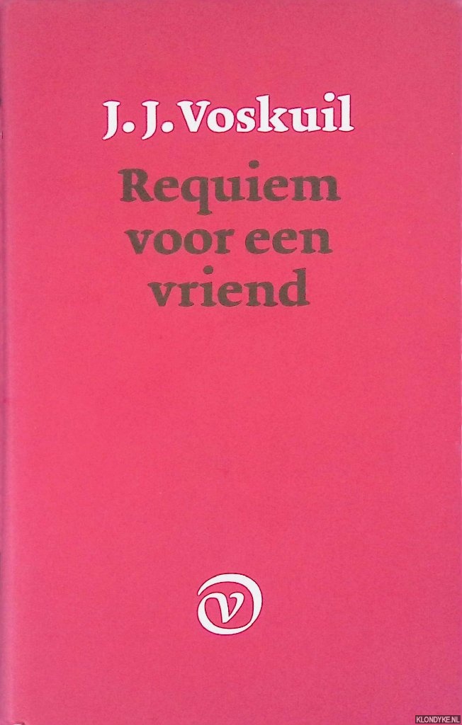 Requiem voor een vriend - Voskuil, J.J.