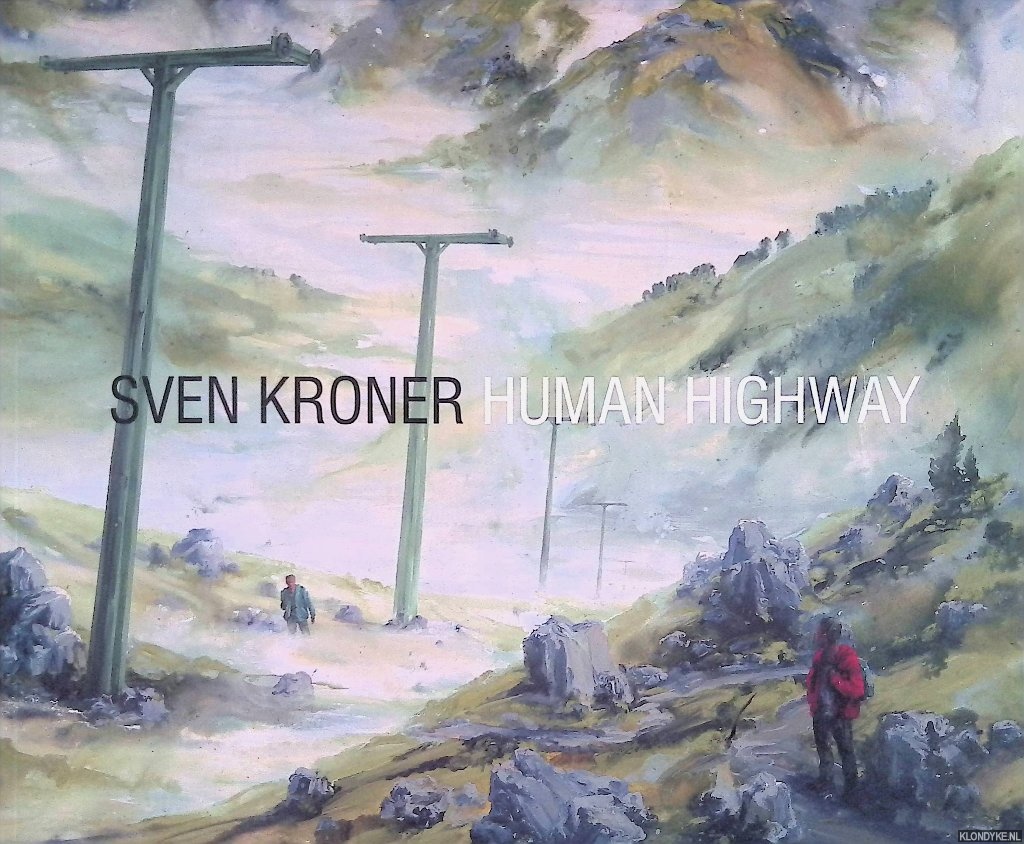 Karskens, Xander & Nadia Schneider - Sven Kroner Human Highway