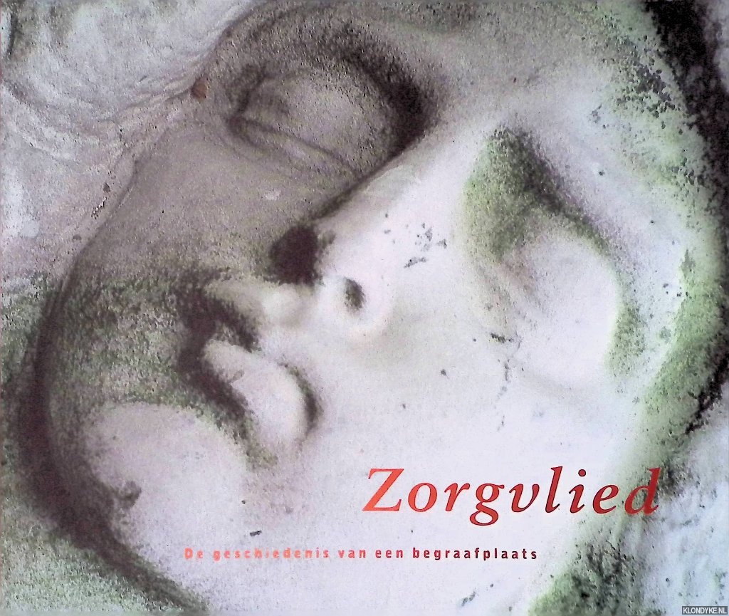 Kurpershoek, Ernest & Hetty van den Berg - Zorgvlied: de geschiedenis van een begraafplaats