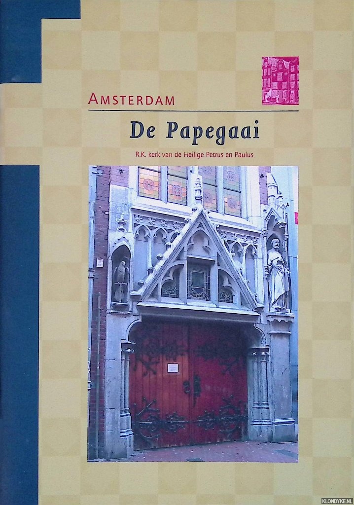 Dael, Peter van - Amsterdam: De Papegaai. R.K. kerk van de Heilige Petrus en Paulus