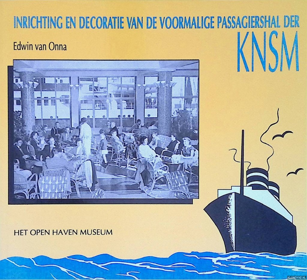 Onna, Edwin van - Inrichting en decoratie van de voormalige passagiershal der KNSM