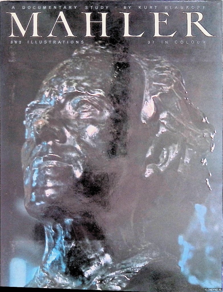 Blaukopf, Kurt - Mahler: A Documentary Study