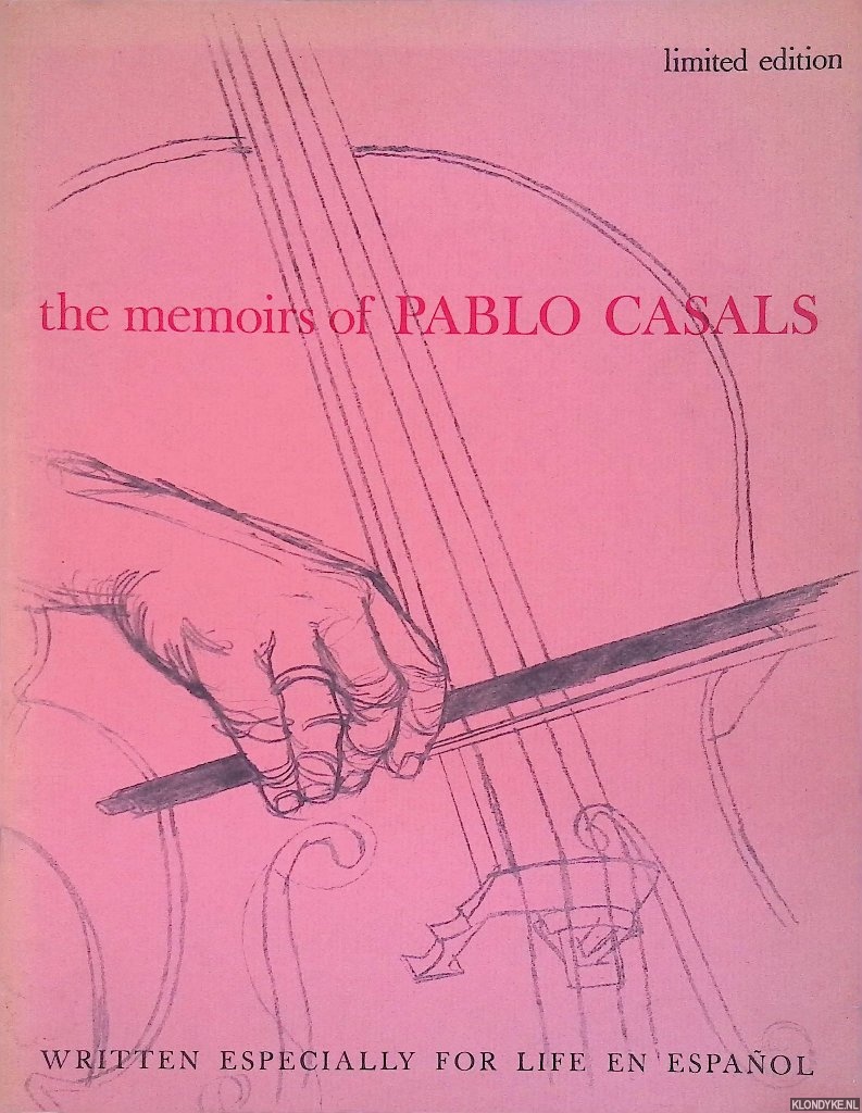 Casals, Pablo & Thomas Dozier (as told to) - The Memoirs of Pablo Casals