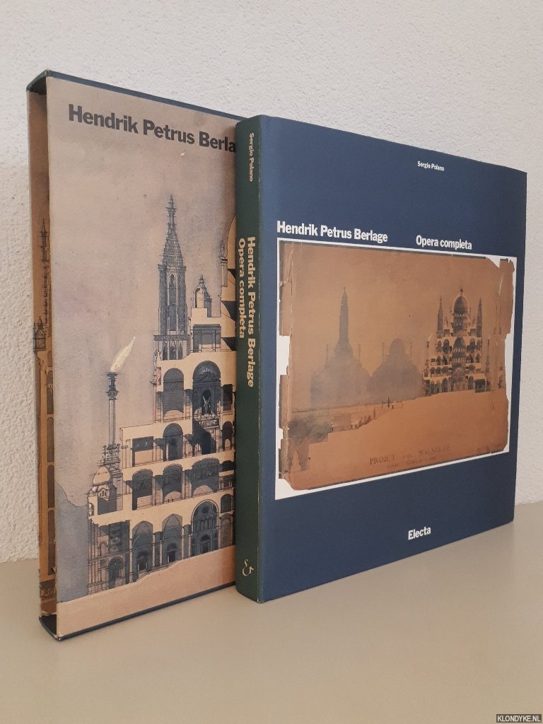 Polano, Sergio - Hendrik Petrus Berlage: Opera completa