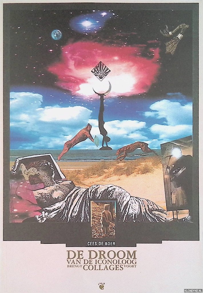 Boer, Cees de - De droom van de iconoloog brengt collages voort. De herkomst van verbale en visuele tekens in de collageromans van Max Ernst