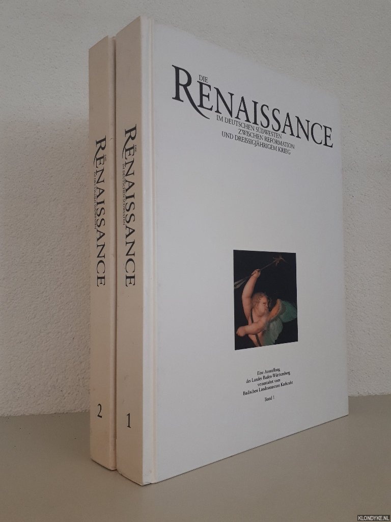 Schmidt, Paul Gerhard - Die Renaissance im deutschen Sdwesten. Zwischen Reformation und Dreissigjhrigem Krieg (2 volumes)