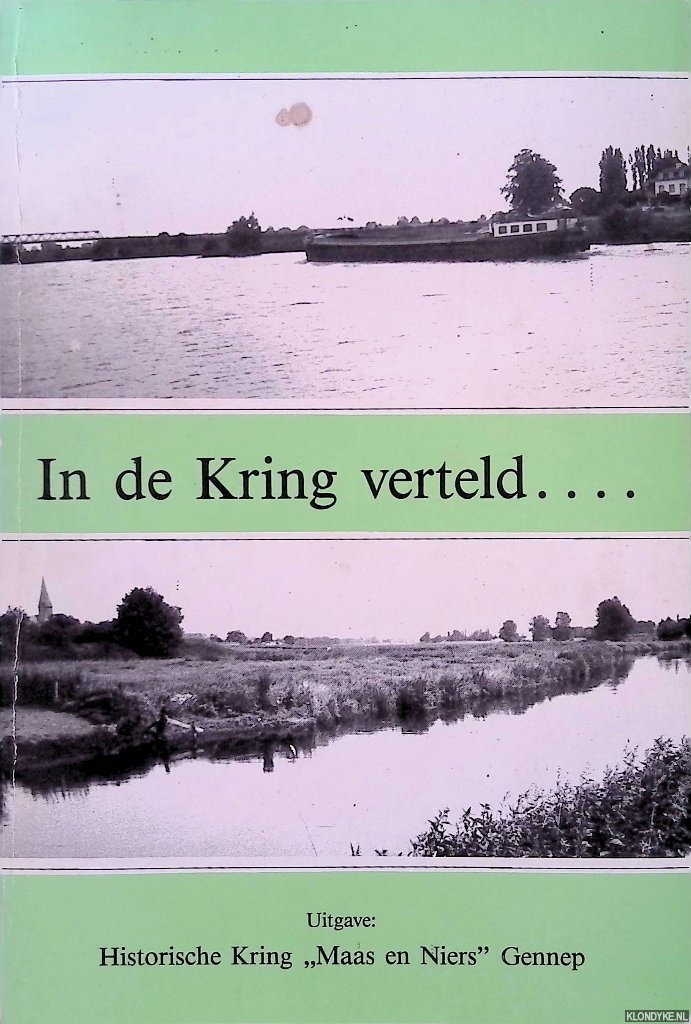 Dinter, W.S. van (redactie) - In de Kring verteld. . . . Keur uit lezingen gehouden voor de Historische Kring 