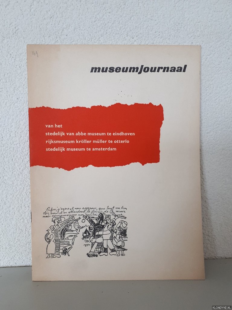 Gogh, ir. V.W. van - e.a. (redactie) - Museumjournaal van het Stedelijk van Abbe Museum te Eindhoven; Rijksmuseum Krller Mller te Otterlo; Stedelijk Museum te Amsterdam. Serie 1 no 1 - juli 1955