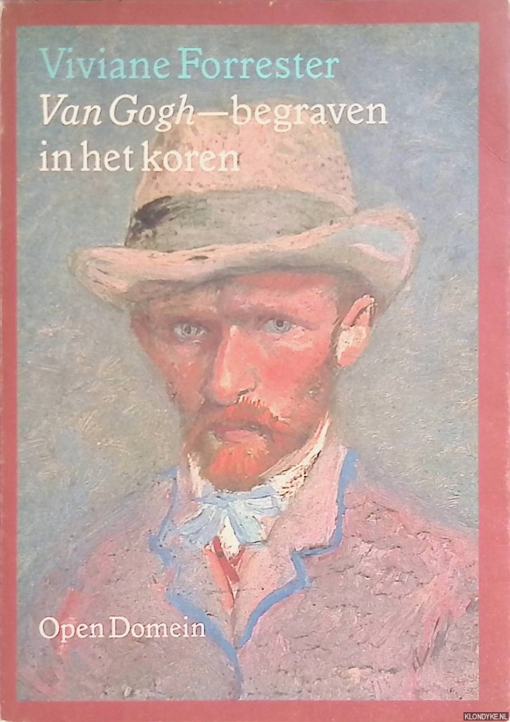 Forrester, Viviane - Van Gogh - begraven in het koren