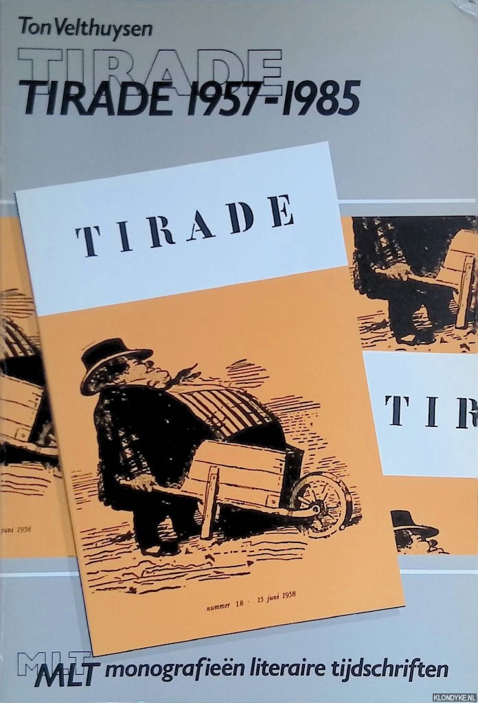 Velthuysen, Ton - Tirade 1957-1985