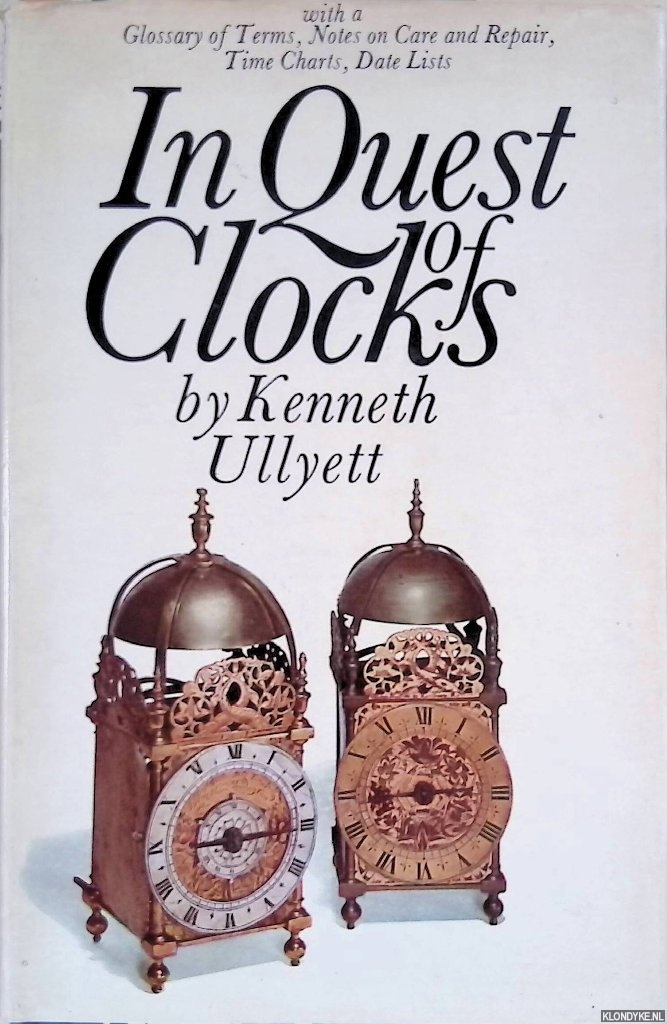 Ullyett, Kenneth - In Quest of Clocks