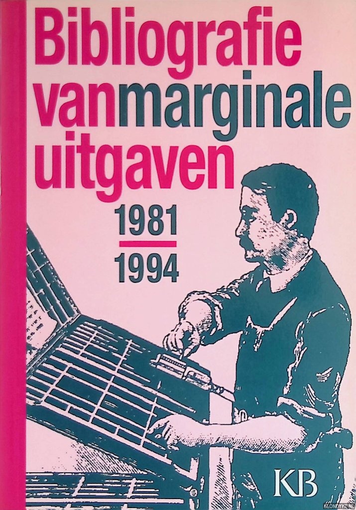 Delft, Marieke van & Kees Thomassen (samenstelling) - Bibliografie van marginale uitgaven 1981-1994