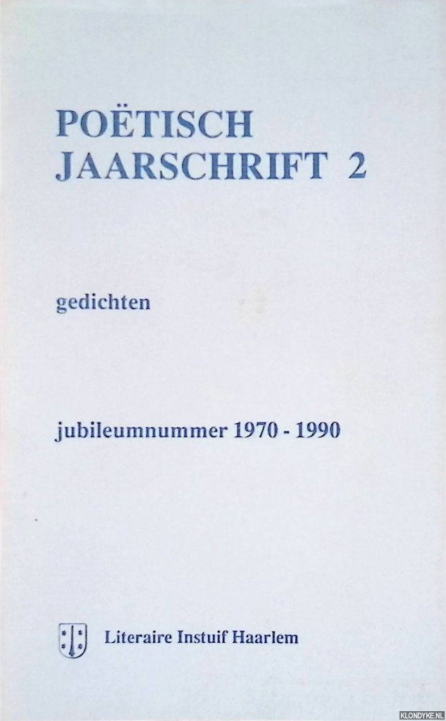 Koldewijn, Yvonne - e.a. - Potisch Jaarschrift 2. Gedichten. Jubileumnummer 1970- 1990