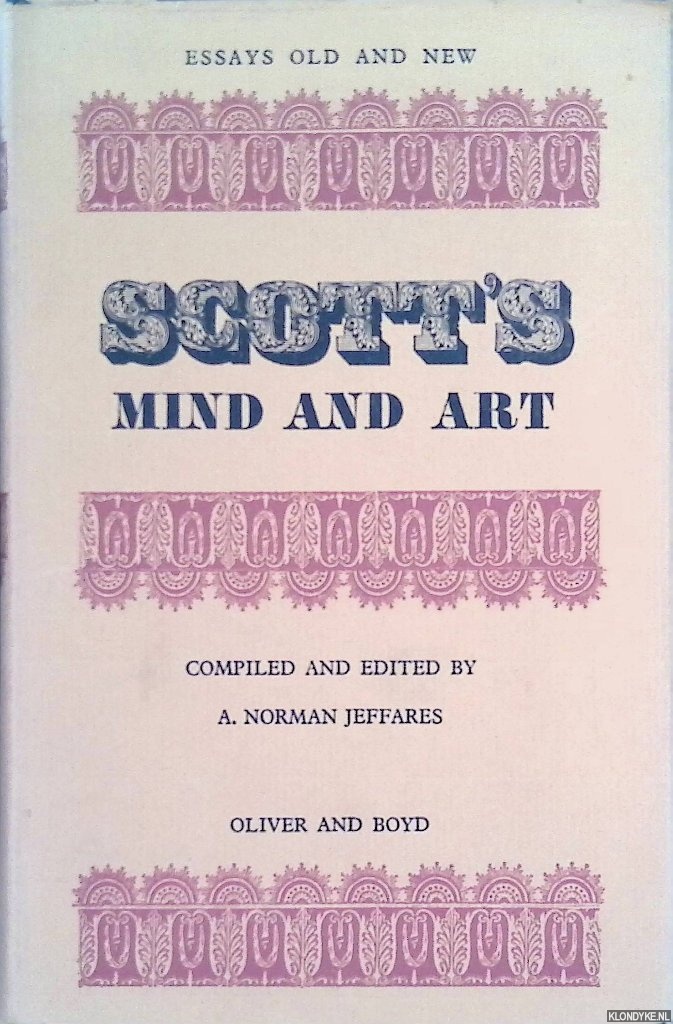 Jeffares, A. Norman (editor) - Scott's Mind and Art