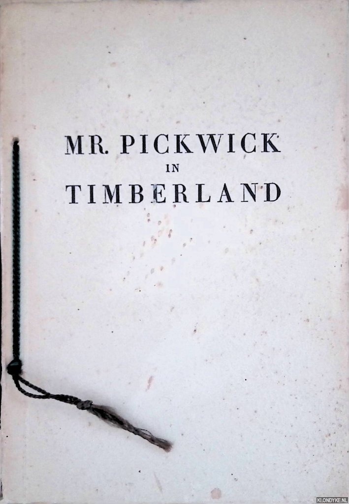 Kanarek, Elias - Mr. Pickwick in Timberland. 14 drawings by Elias Kanarek