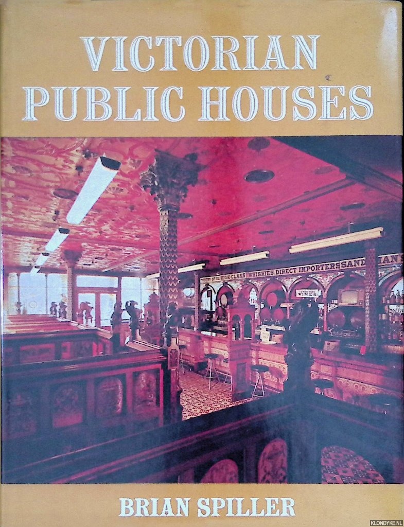 Spiller, Brian - Victorian Public Houses
