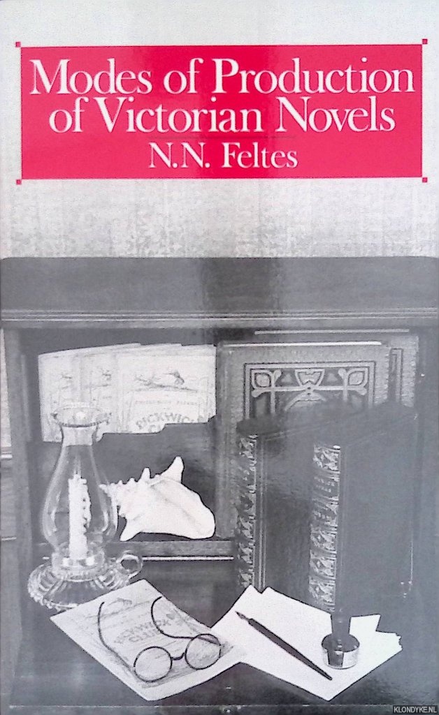 Feltes, N.N. - Modes of Production of Victorian Novels
