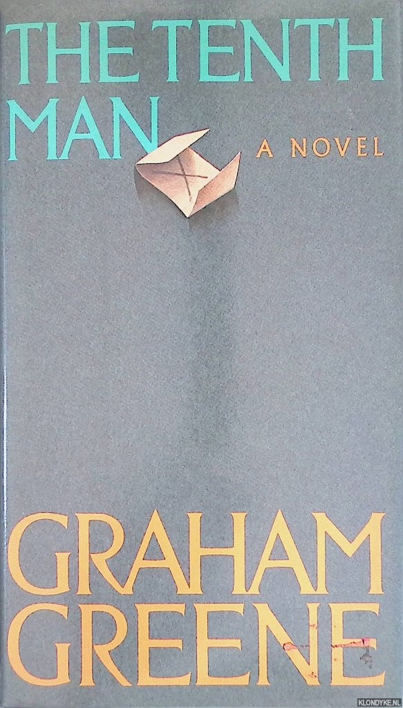 Greene, graham - The Tenth Man. A novel