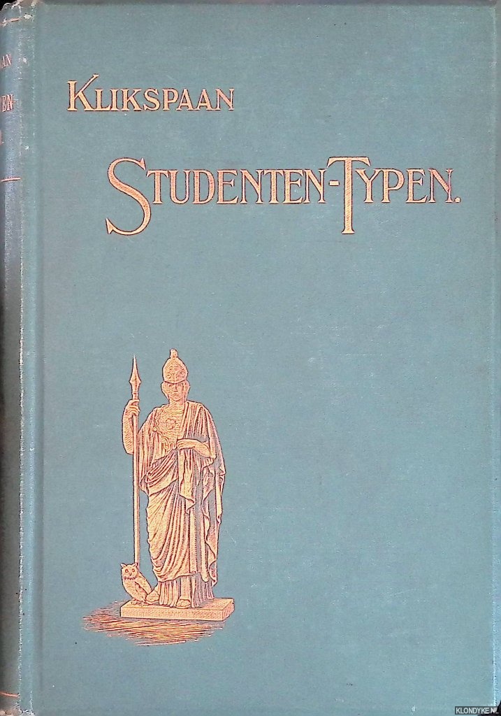 Klikspaan & Johan Braakensiek (gellustreerd door) - Studenten-Typen