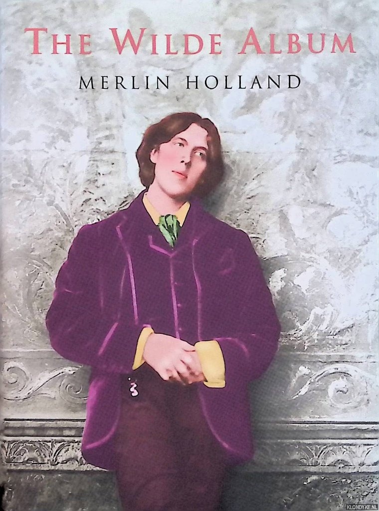 Holland, Merlin - The Wilde Album