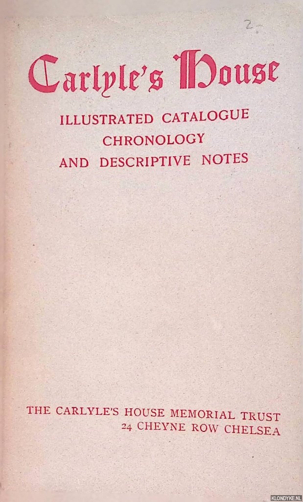 Various - Carlyle's house illustrated catalogue, chronology and descriptive notes