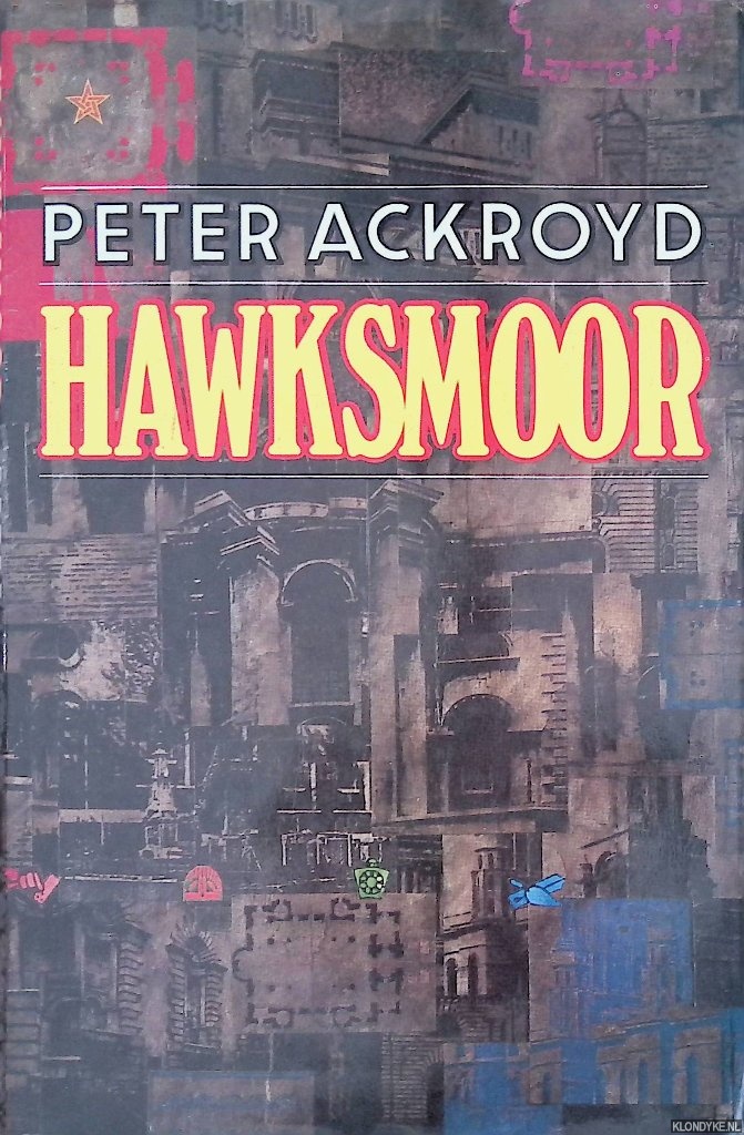 Ackroyd, Peter - Hawksmoor