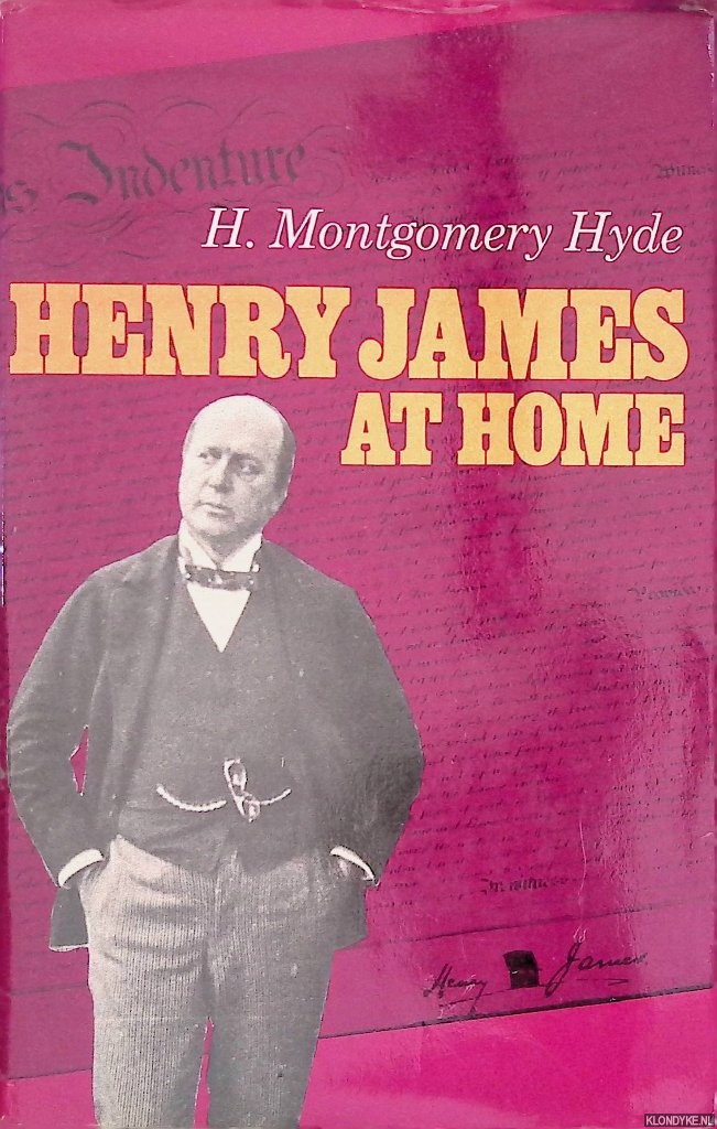Montgomery Hyde, H. - Henry James at Home