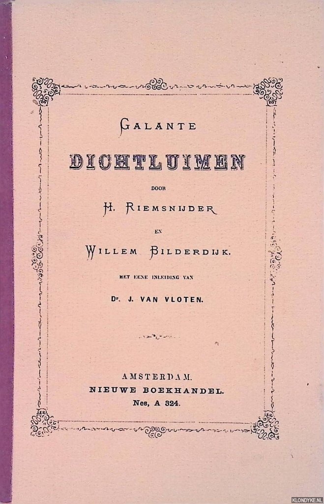 Riemsnijder, H. & Willem Bilderdijk - Galante dichtluimen