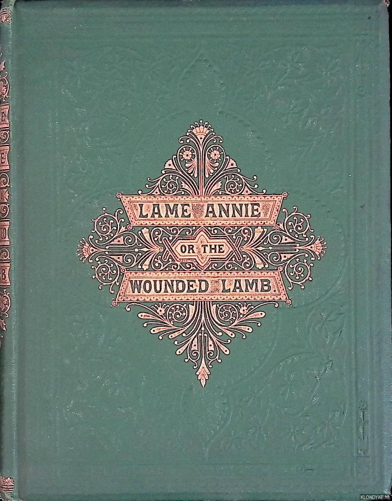 Clergyman, A. - Lame Annie; or, The Wounded Lamb