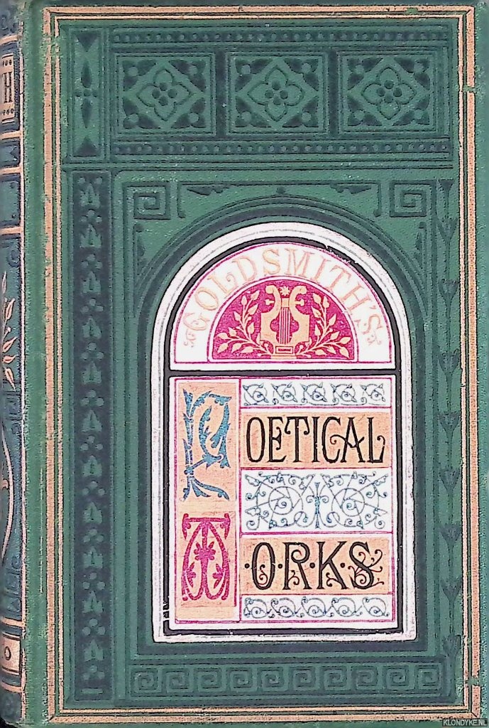 Goldsmith, Oliver - Goldsmith's choice Works, comprising his Vicar of Wakefield, Poems and Plays