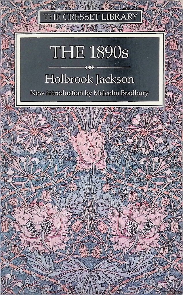 Jackson, Holbrook - The 1890's: A Review of Art and Ideas at the Close of the Nineteenth Century