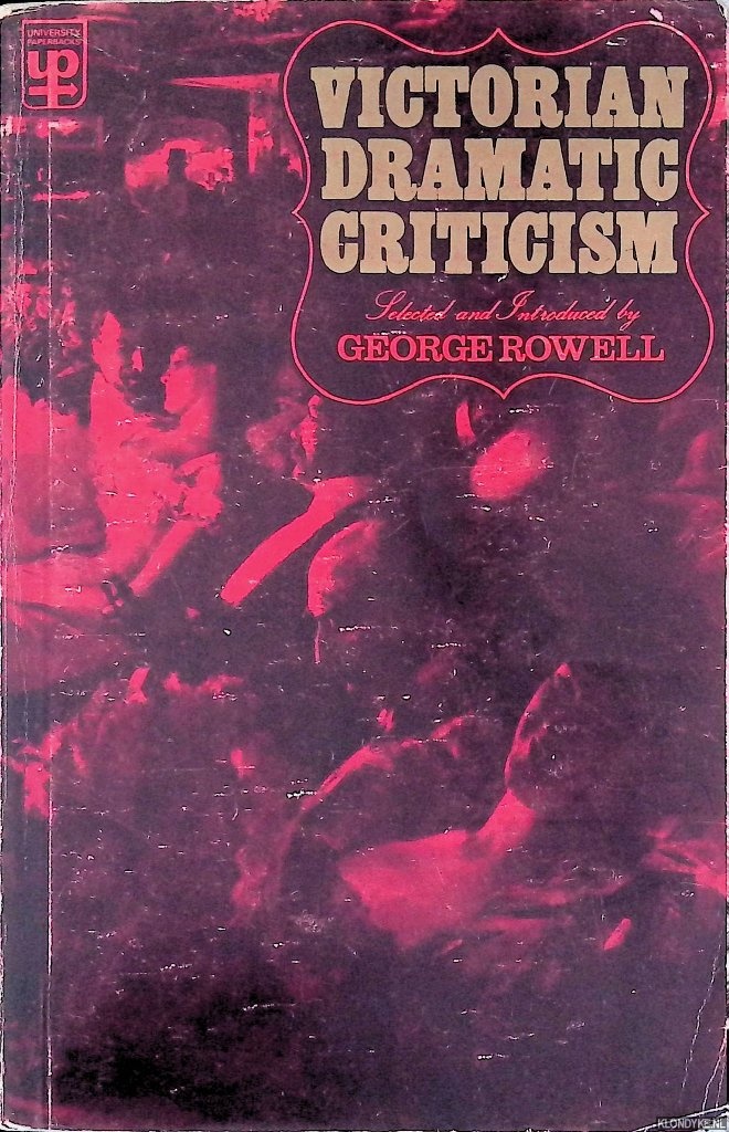 Rowell, George - Victorian Dramatic Criticism