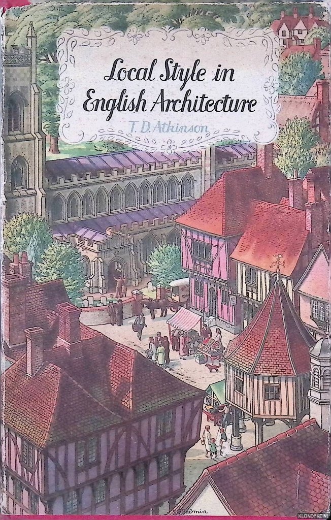 Atkinson, Thomas Dinham - Local Style In English Architecture