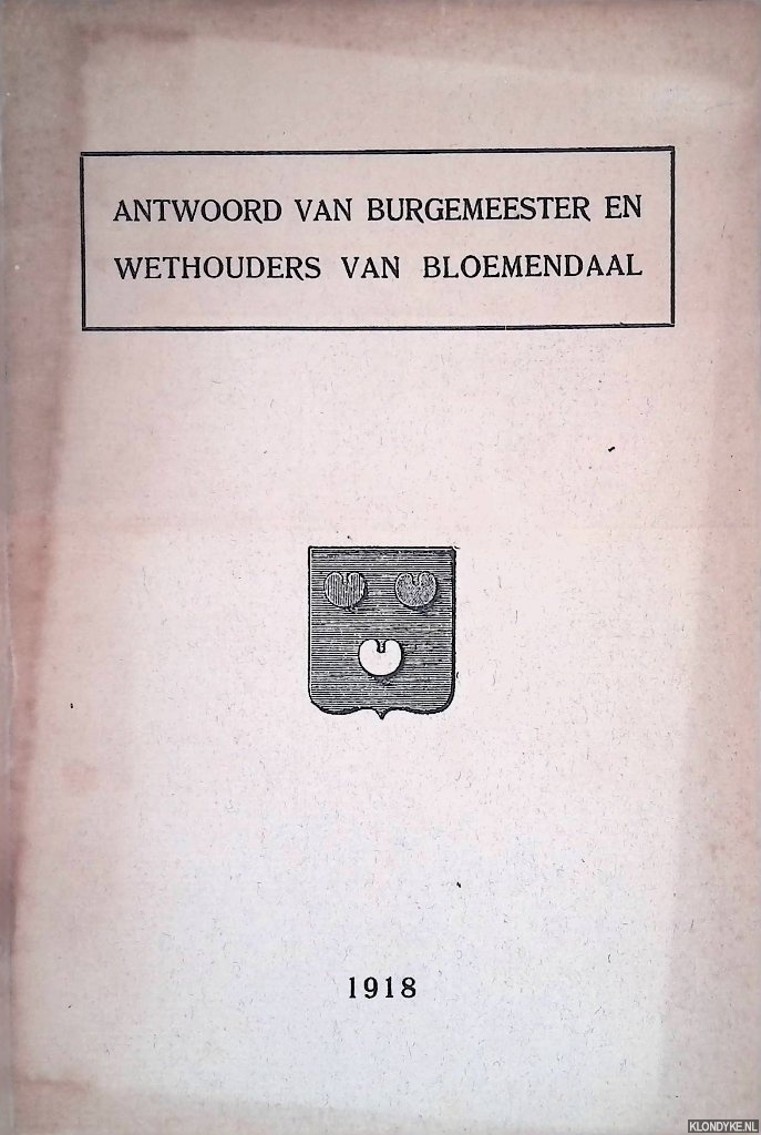 Bas Backer, A. & A.J. van der Flier - e.a. - Antwoord van burgemeester en wethouders van Bloemendaal op het voorstel van het gemeentebestuur van Haarlem tot grenswijziging (1917) uitgebracht aan gedeputeerde staten van Noordholland. 6 februari 1918