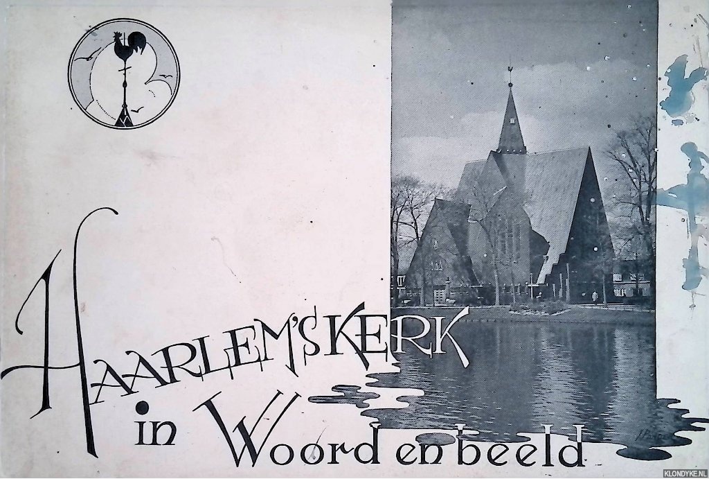 Brink, H. van den (foto's) & J. Pander (teekeningen) - Haarlems kerk in woord en beeld