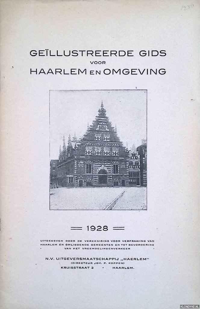 Diverse auteurs - Gellustreerde gids voor Haarlem en omgeving - 1928