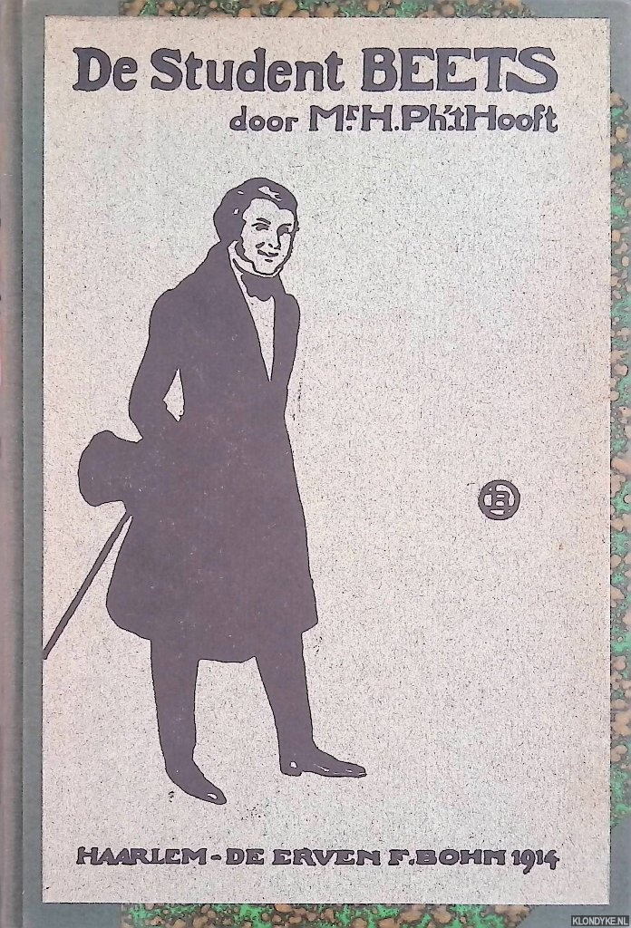 Hooft, Mr. H.Ph. 't - De student Beets